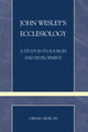 Book cover of: John Wesley's Ecclesiology. By: Gwang Oh