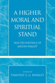 Book cover of: Higher Moral and Spiritual Stand. By: Wright, Milton
