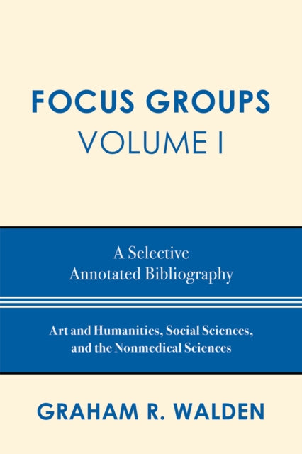 Book cover of: Focus Groups. By: Graham R. Walden