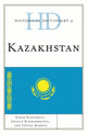 Book cover of: Historical Dictionary of Kazakhstan. By: Didar Kassymova