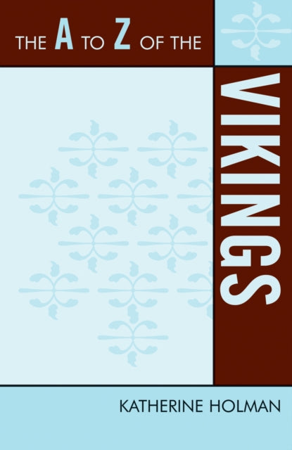 Book cover of: A to Z of the Vikings. By: Katherine Holman
