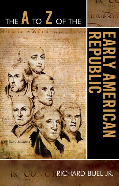 Book cover of: A to Z of the Early American Republic