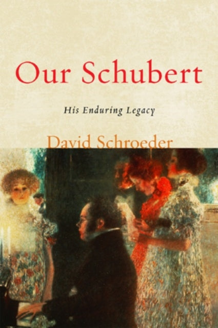 Book cover of: Our Schubert. By: David P. Schroeder