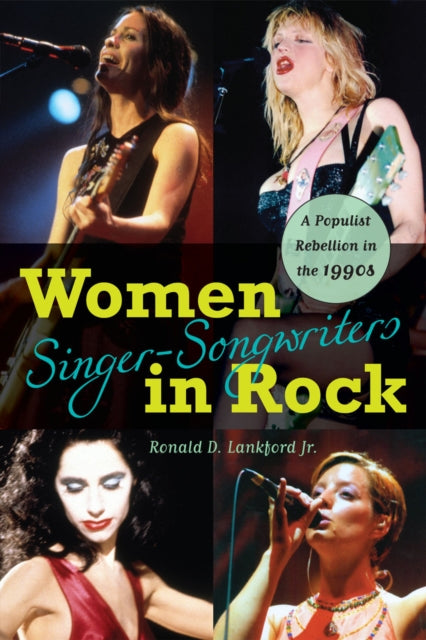 Book cover of: Women Singer-Songwriters in Rock. By: Ronald D. Lankford