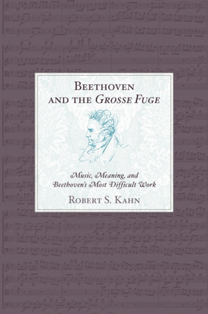 Beethoven and the Grosse Fuge