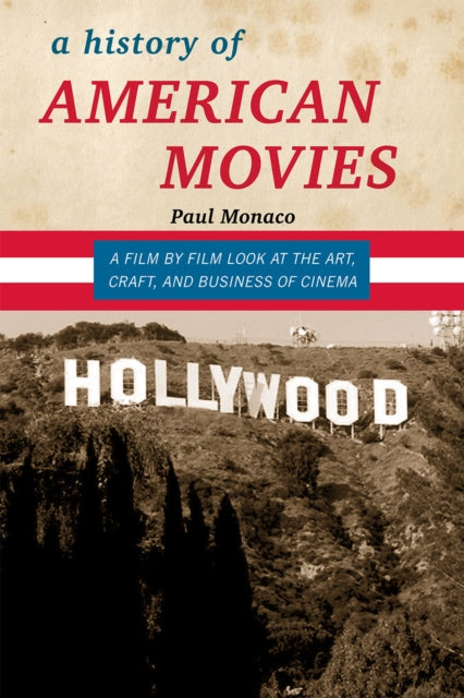 Book cover of: History of American Movies. By: Paul Monaco