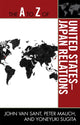 Book cover of: A to Z of United States-Japan Relations. By: John Van Sant