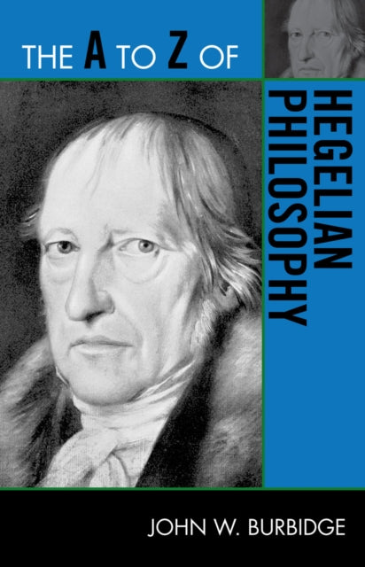 Book cover of: A to Z of Hegelian Philosophy. By: John W. Burbidge