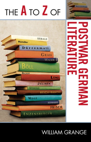 A to Z of Postwar German Literature