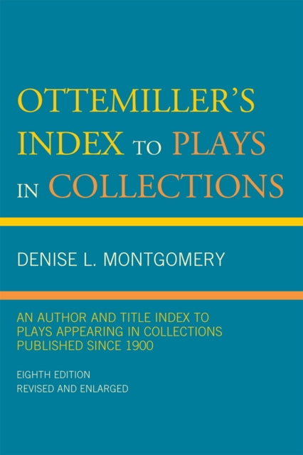 Book cover of: Ottemiller's Index to Plays in Collections. By: John H. Ottemiller