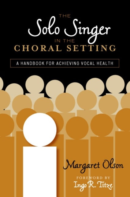 Book cover of: Solo Singer in the Choral Setting. By: Margaret Olson