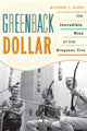 Book cover of: Greenback Dollar. By: William J. Bush