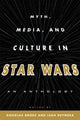 Book cover of: Myth, Media, and Culture in Star Wars. By: Douglas Brode