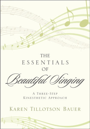 Essentials of Beautiful Singing