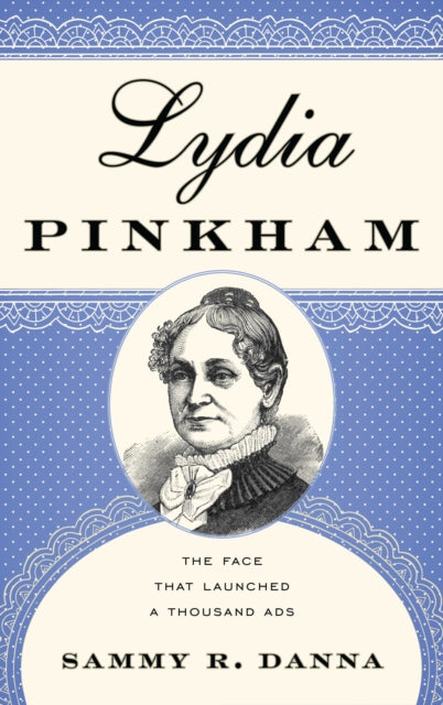 Book cover of: Lydia Pinkham. By: Sammy R. Danna