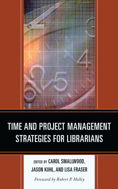 Book cover of: Time and Project Management Strategies for Librarians