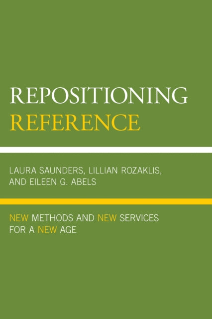 Book cover of: Repositioning Reference. By: Laura Saunders