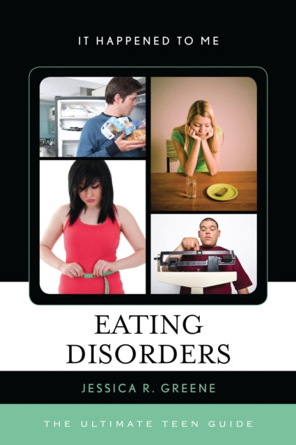 Book cover of: Eating Disorders. By: Jessica R. Greene
