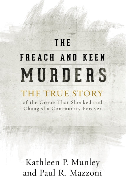 Book cover of: Freach and Keen Murders. By: Kathleen P. Munley