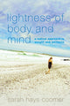 Book cover of: Lightness of Body and Mind. By: Sarah Coomer
