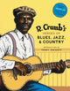 Book cover of: R. Crumb Heroes of Blues, Jazz & Country