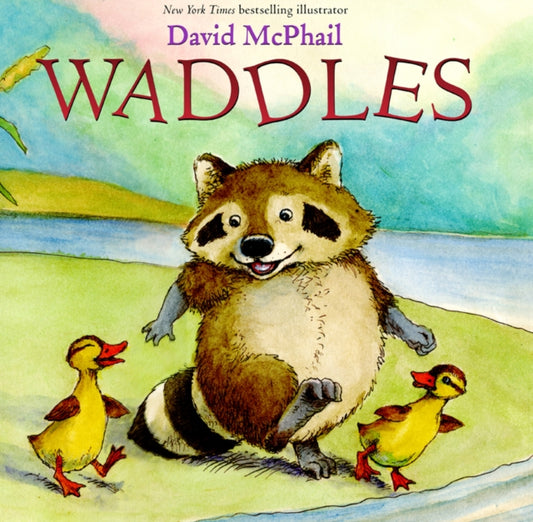 Book cover of: Waddles. By: David M. McPhail