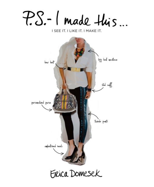 Book cover of: P.S. I Made This...... By: Erica Domesek