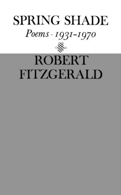 Book cover of: Spring Shade. By: Robert Fitzgerald