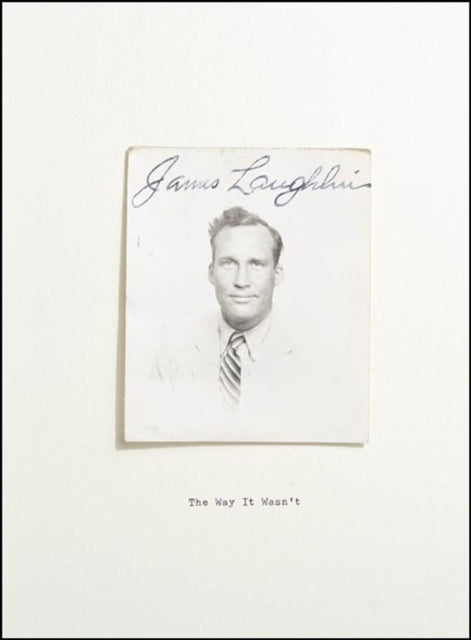 Book cover of: Way It Wasn't. By: James Laughlin