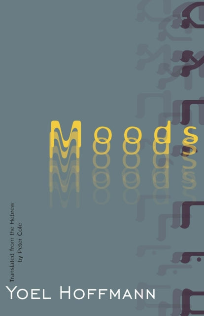 Book cover of: Moods. By: Yoel Hoffmann