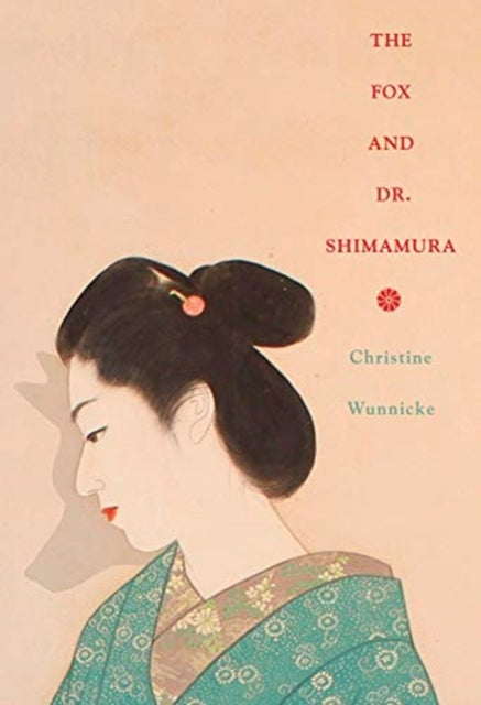 Book cover of: Fox and Dr. Shimamura. By: Christine Wunnicke