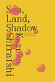 Book cover of: Sea, Land, Shadow. By: Kazuko Shiraishi