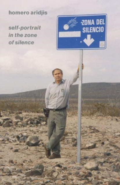 Book cover of: Self-Portrait in the Zone of Silence. By: Homero Aridjis