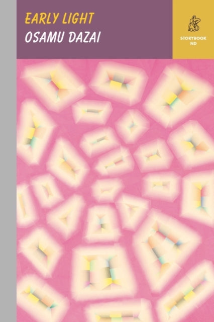 Book cover of: Early Light. By: 太宰 治