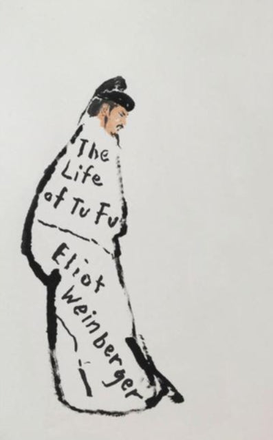 Book cover of: Life of Tu Fu. By: Eliot Weinberger