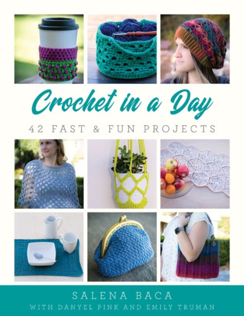 Book cover of: Crochet in a Day. By: Salena Baca