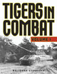 Book cover of: Tigers in Combat. By: Wolfgang SCHNEIDER