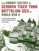 Book cover of: Combat History of German Tiger Tank Battalion 503 in World War II. By: Rubbel Von LOCHMANN