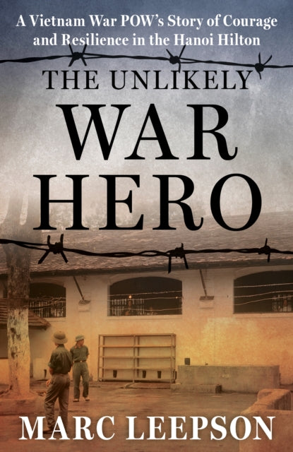 Book cover of: Unlikely War Hero. By: Marc Leepson