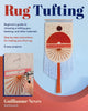 Book cover of: Rug Tufting. By: NEVES