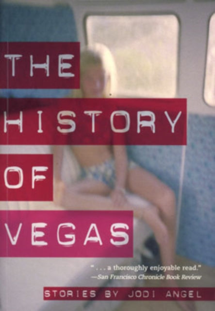 Book cover of: History of Vegas. By: Jodi Angel