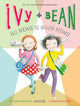 Book cover of: Ivy and Bean No News Is Good News (Book 8)