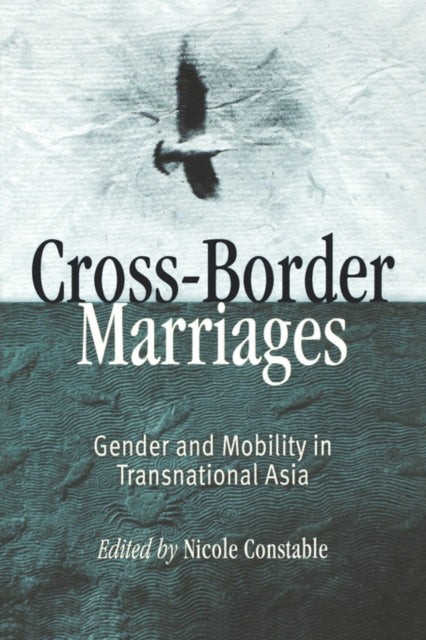 Book cover of: Cross-Border Marriages. By: Nicole Constable