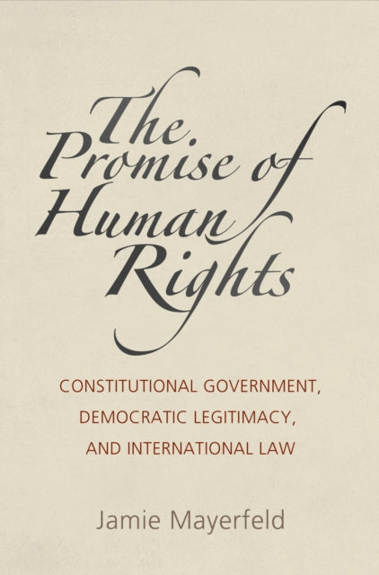 Book cover of: Promise of Human Rights. By: Jamie Mayerfeld