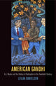 Book cover of: American Gandhi. By: Leilah Danielson
