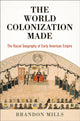 Book cover of: World Colonization Made. By: Brandon Mills