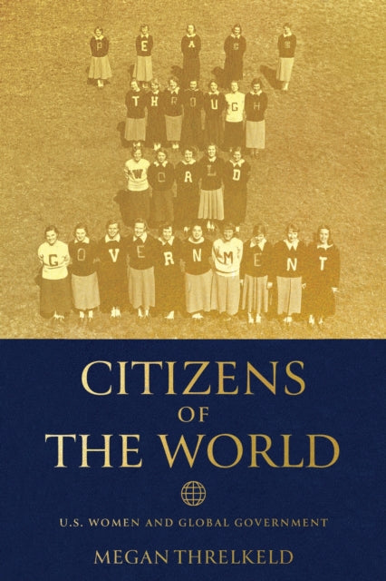 Book cover of: Citizens of the World. By: Megan Threlkeld