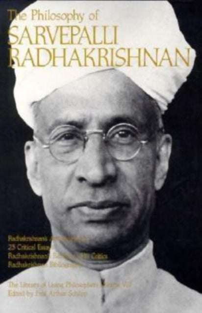 Book cover of: Philosophy of Sarvepalli Radhadkrishnan, Volume 8. By: Sarvepalli Radhakrishnan
