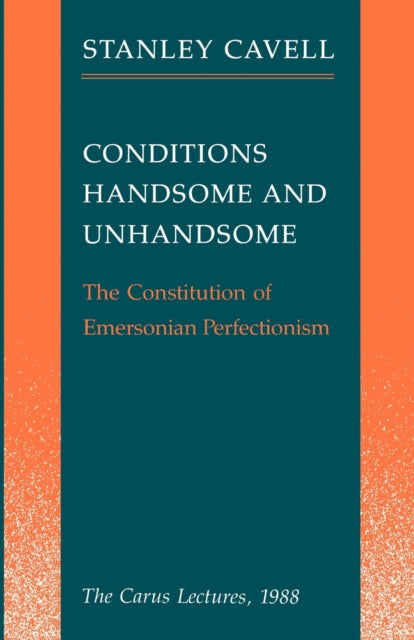Book cover of: Conditions Handsome and Unhandsome. By: Stanley Cavell