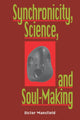 Book cover of: Synchronicity, Science, and Soulmaking. By: Victor Mansfield